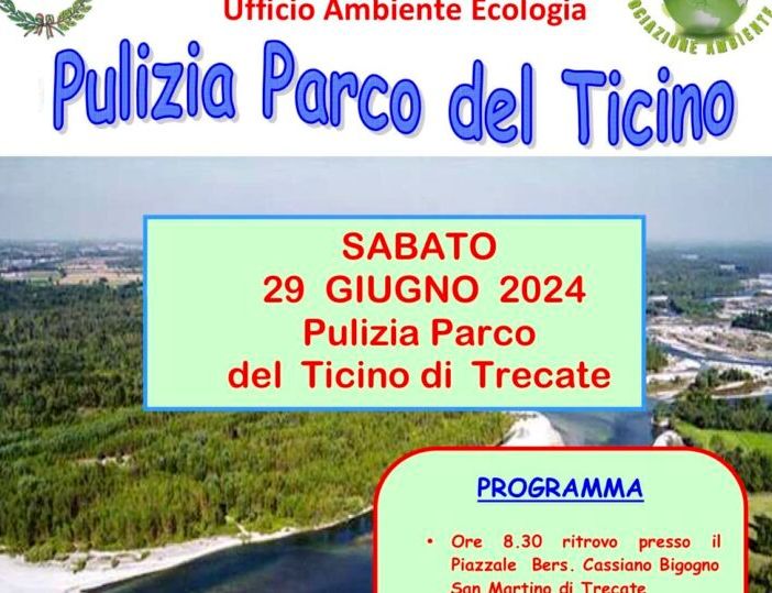 Torna “Puliamo il Parco del Ticino”: sabato 29 giugno a Trecate
