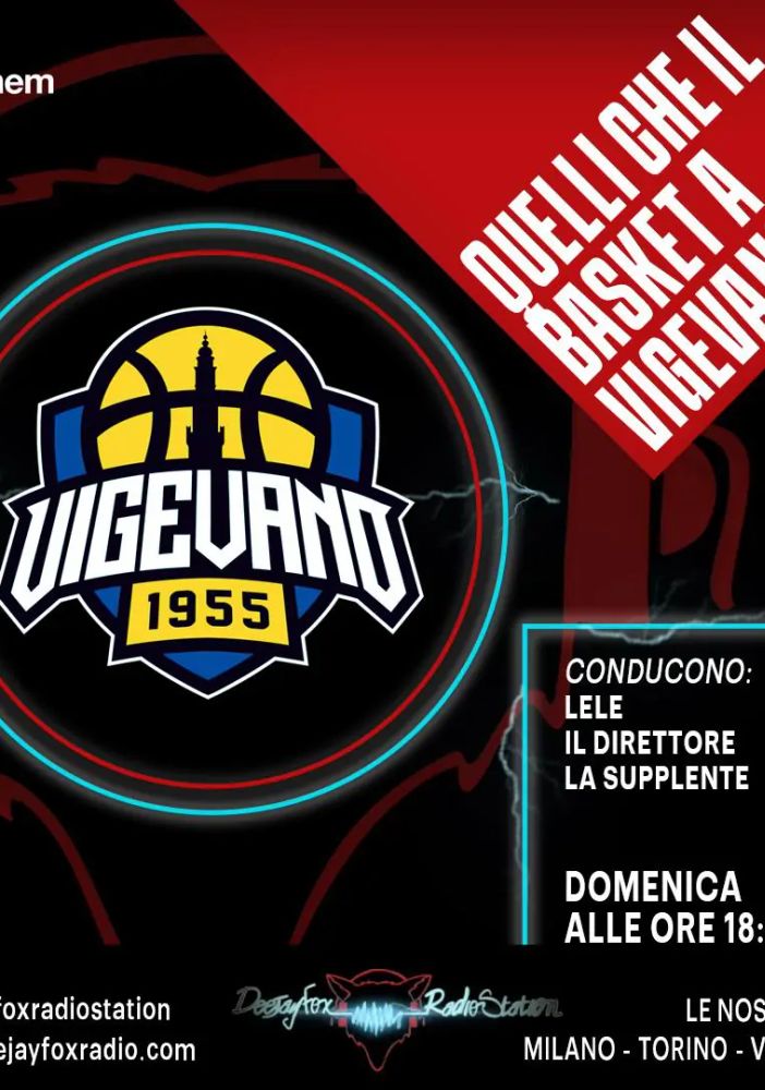 Basket serie A2, &quot;Quelli che il basket a Vigevano&quot; con Deejay Fox Radio Station per vivere la sfida contro Bologna