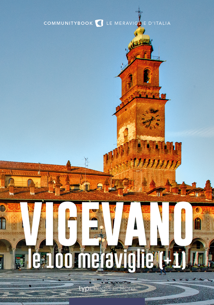 Libri: &quot;Vigevano, le 100 meraviglie (+1)&quot;, presentazione il 4 ottobre