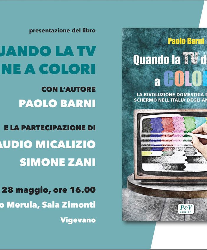 Vigevano: a palazzo Merula, Paolo Barni presenta il libro “Quando la tv divenne a colori – La rivoluzione domestica del piccolo schermo nell’Italia degli anni Settanta”