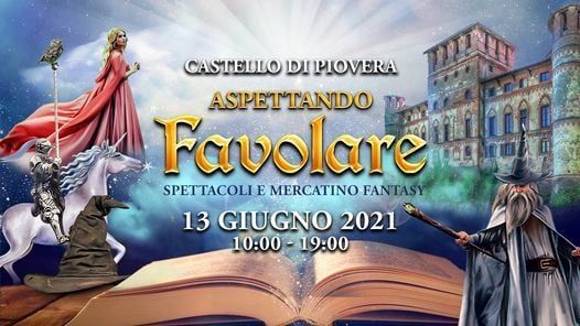 Al Castello di Piovera &quot;Aspettando Favolare&quot;