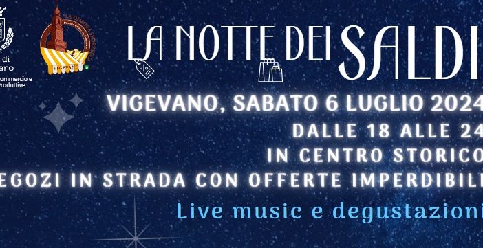Dopo il successo di &quot;Vigevano in Festa&quot;, il comune annuncia la &quot;Notte dei Saldi&quot;