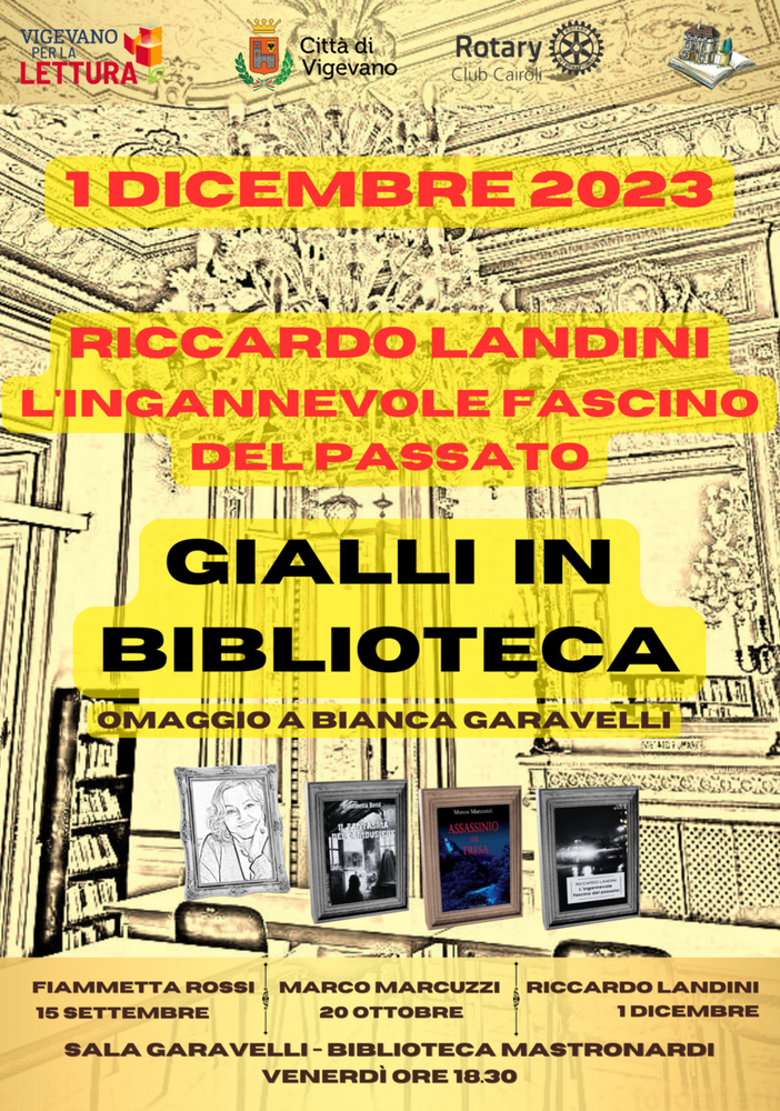 Vigevano, &quot;Gialli in biblioteca&quot; in ricordo di Bianca Garavelli: Riccardo Landini presenta &quot;L'ingannevole fascino del passato&quot;