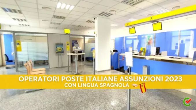 Poste Italiane assume operatori di lingua spagnola