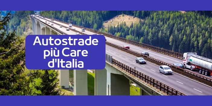 Quali sono le autostrade più care d’Italia?