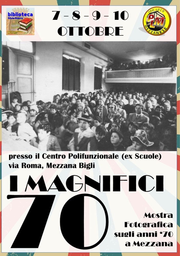 A Mezzana Bigli la mostra &quot;I magnifici 70&quot;
