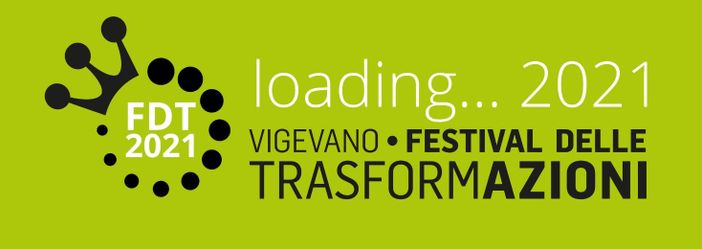 Vigevano: "Loading...2021", aspettando il Festival delle Trasformazioni 2021