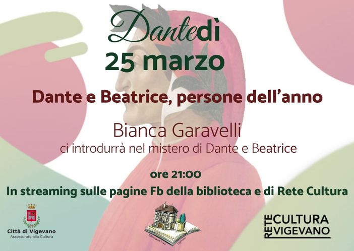 "Dante e Beatrice persone dell’anno", in diretta sulle pagine Facebook della Biblioteca Mastronardi e di Rete Cultura Vigevano "Dante e Beatrice persone dell’anno", in diretta sulle pagine Facebook della Biblioteca Mastronardi e di Rete Cultura Vigevano