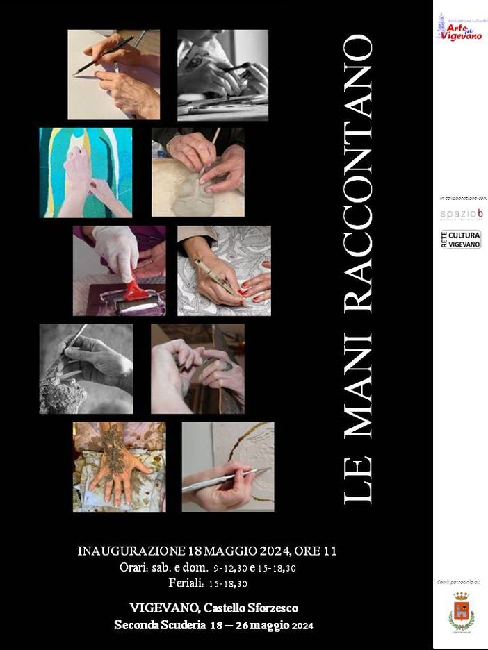 Vigevano: alla Seconda Scuderia del Castello Sforzesco la mostra "Le mani raccontano" Vigevano: alla Seconda Scuderia del Castello Sforzesco la mostra "Le mani raccontano"