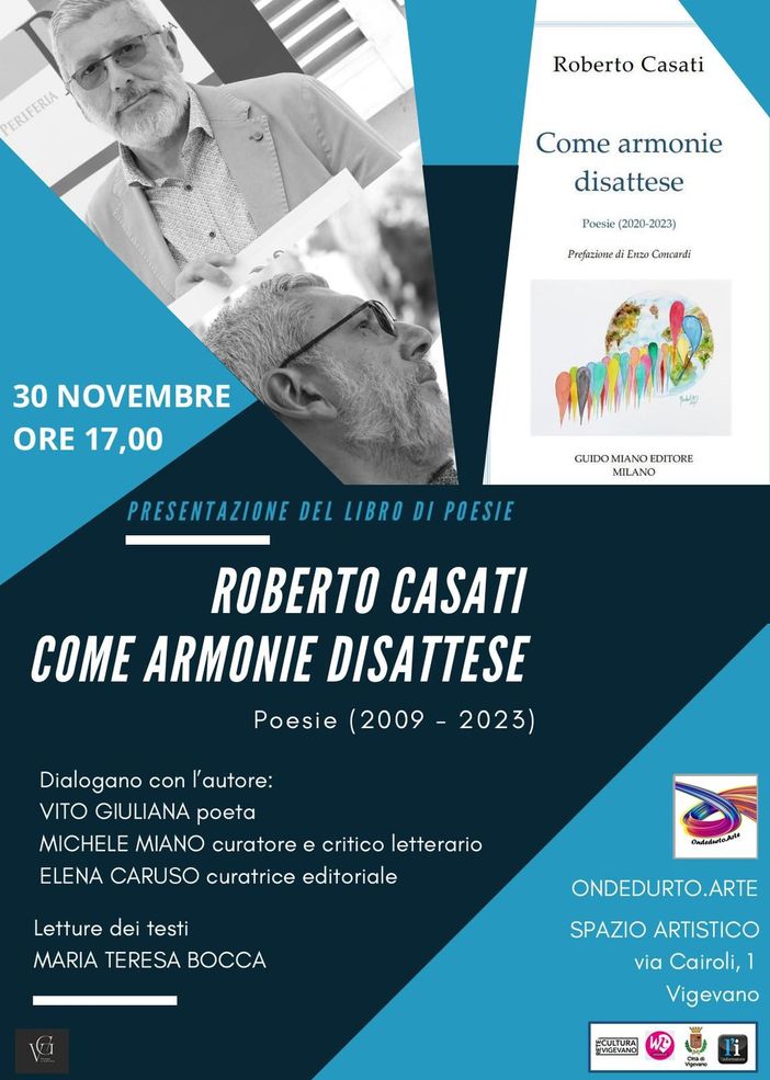 "Come armonie disattese", il nuovo volume di poesie del vigevanese Roberto Casati "Come armonie disattese", il nuovo volume di poesie del vigevanese Roberto Casati