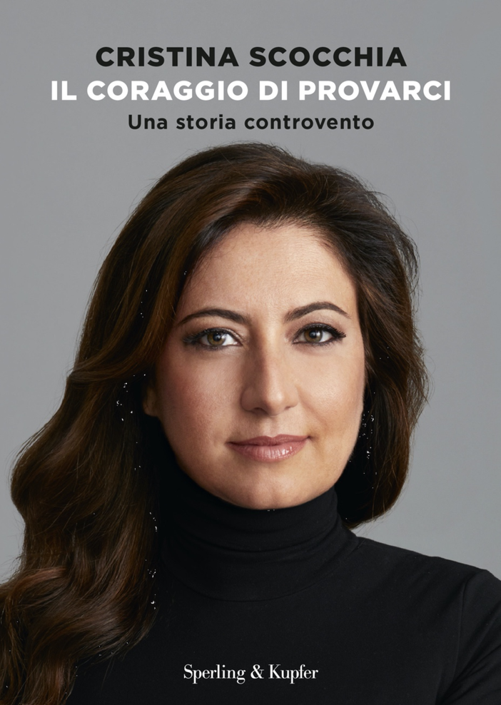“Il coraggio di provarci” il libro di Cristina Scoccia “Il coraggio di provarci” il libro di Cristina Scoccia