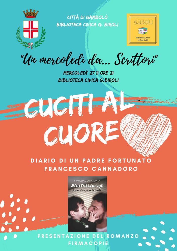 Gambolò: emozioni, paure e gioie. Il vigevanese Francesco Cannadoro presenta il libro #Cuciti al cuore Gambolò: emozioni, paure e gioie. Il vigevanese Francesco Cannadoro presenta il libro #Cuciti al cuore