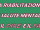 Pavia: un convegno sulla &quot;riabilitazione in salute mentale tra il dire e il fare&quot;