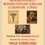 Valle, incontro culturale. Medicina ufficiale e Medicina popolare Lomellina Le segnature (i sâgn)