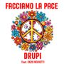 Musica, Drupi ed Enzo Iacchetti lanciano un inno alla pace: &quot;Facciamo la pace&quot;