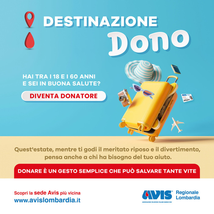 “Destinazione Dono”: Avis Regionale Lombardia lancia la campagna per sensibilizzare sulle donazioni estive