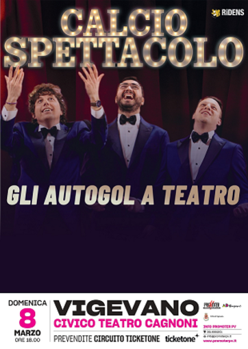 Vigevano, al teatro Cagnoni arrivano gli "Autogol" con "Calcio spettacolo" Vigevano, al teatro Cagnoni arrivano gli "Autogol" con "Calcio spettacolo"