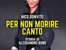 Libri: Per non morire canto, Storia di Alessandro Bono