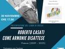 "Come armonie disattese", il nuovo volume di poesie del vigevanese Roberto Casati "Come armonie disattese", il nuovo volume di poesie del vigevanese Roberto Casati