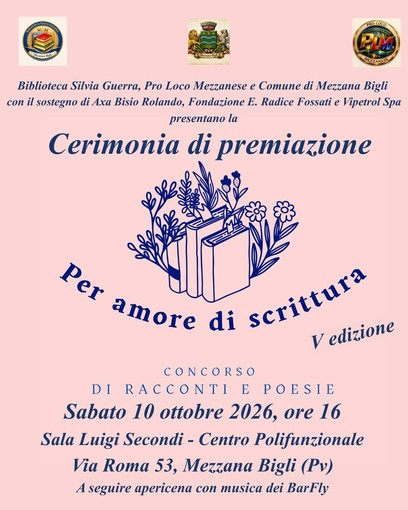 Premiazione Per amore di scrittura, concorso di racconti e poesie a Mezzana Bigli Premiazione Per amore di scrittura, concorso di racconti e poesie a Mezzana Bigli