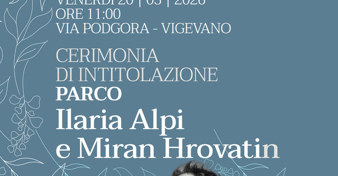 Vigevano, il parco di Via Podgora viene intitolato a Ilaria Alpi e Miran Hrovatin