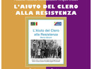 Valle: alla biblioteca &quot;Marucchi&quot; la presentazione del libro &quot;L'aiuto del Clero alla Resistenza&quot;
