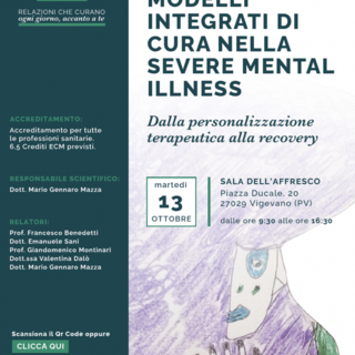 Vigevano, "Severe Mental Illness": modelli integrati di cura, dalla personalizzazione terapeutica alla recovery Vigevano, "Severe Mental Illness": modelli integrati di cura, dalla personalizzazione terapeutica alla recovery
