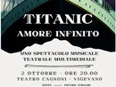 "Titanic, Un Amore Infinito" uno spettacolo teatrale musicale multimediale al teatro Cagnoni di Vigevano "Titanic, Un Amore Infinito" uno spettacolo teatrale musicale multimediale al teatro Cagnoni di Vigevano