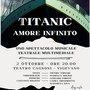 &quot;Titanic, Un Amore Infinito&quot; uno spettacolo teatrale musicale multimediale al teatro Cagnoni di Vigevano