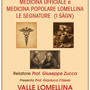 Valle, incontro culturale. Medicina ufficiale e Medicina popolare Lomellina Le segnature (i sâgn) Valle, incontro culturale. Medicina ufficiale e Medicina popolare Lomellina Le segnature (i sâgn)