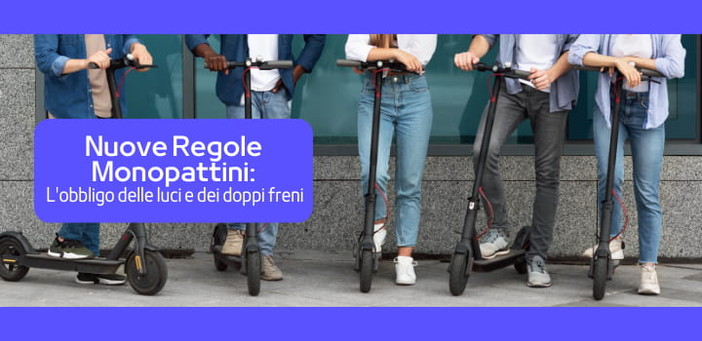 Le nuove norme sui monopattini: obbligo di luci e doppi freni Le nuove norme sui monopattini: obbligo di luci e doppi freni