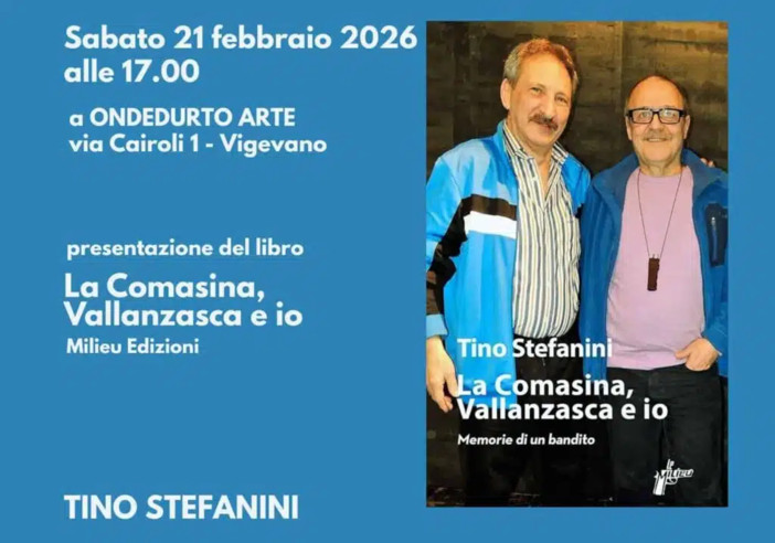 Memorie di un bandito: domani Tino Stefanini (e Luis Balocchi) a Vigevano Memorie di un bandito: domani Tino Stefanini (e Luis Balocchi) a Vigevano