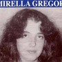 Mirella Gregori, il racconto dell'amica: &quot;Seguite da un'auto scura&quot;