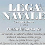 Lega Navale: "Nautica popolare resta un miraggio" Lega Navale: "Nautica popolare resta un miraggio"