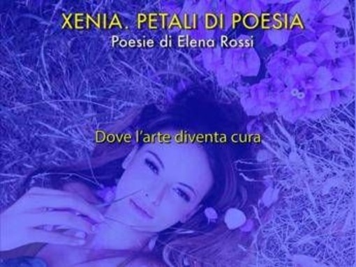 La scrittura come atto d’amore, a Roma il progetto 'Xenia. Petali di Poesia' di Elena Rossi