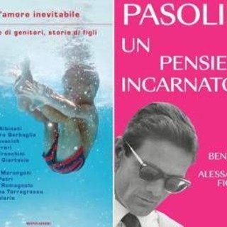 Da 'L'amore inevitabile' a 'Pasolini, un pensiero incarnato': le novità in libreria Da 'L'amore inevitabile' a 'Pasolini, un pensiero incarnato': le novità in libreria
