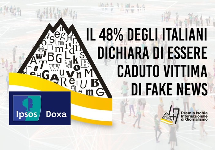 Al Premio Ischia i risultati Ipsos Doxa, il 48% degli italiani vittima di fake news Al Premio Ischia i risultati Ipsos Doxa, il 48% degli italiani vittima di fake news