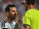 Argentina, Messi litiga con l'arbitro: "Non mancarmi di rispetto"