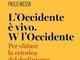 Il funerale dell’Occidente può attendere: il libro di Paolo Messa contro il declinismo